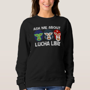Coole Lucha Libre für Männer Frauen Luchador Mexik Sweatshirt