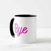 Coole lustige Katze mit rosa Text Bye Tasse (Vorderseite Links)