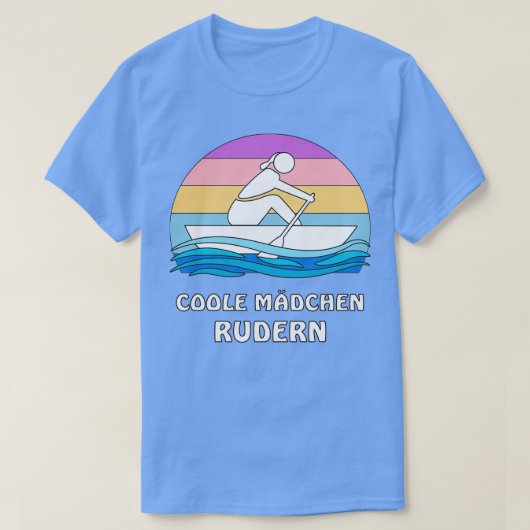 COOLE MÄDCHEN ROWING T-Shirt (Design vorne)