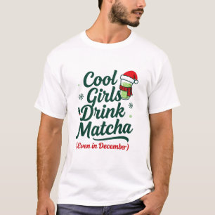 Coole Mädchen trinken Matcha sogar im Dezember Wei T-Shirt