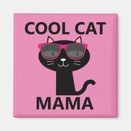 COOLE MAMA-, CAT-MAMA-MAGNETS MAGNET (Vorne)