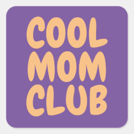 Coole Mama Club Lila Soft Orange Typografie Modern Quadratischer Aufkleber