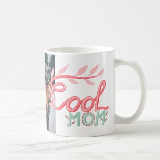 Coole Mama Handschrift Muttertagsbuch Foto Kaffeetasse (Rechts)