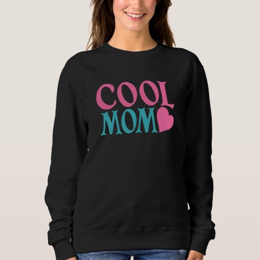 Coole Mama Sweatshirt (Vorderseite)