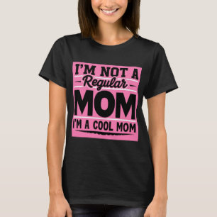 Coole Mama Zitat nicht eine regelmäßige Mama Funny T-Shirt