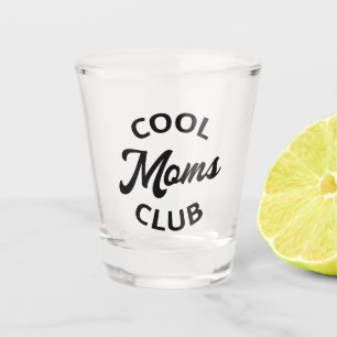 Coole Mamas Club I Schnapsglas