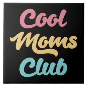 Coole Mamas Club II Fliese