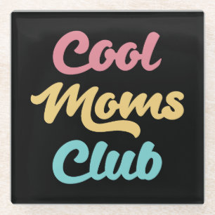 Coole Mamas Club II Glasuntersetzer