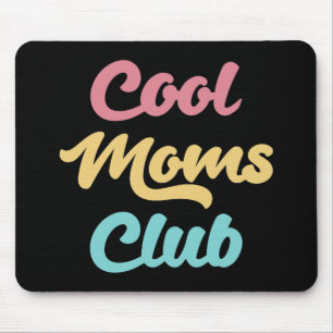 Coole Mamas Club II Mousepad