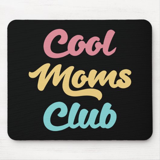 Coole Mamas Club II Mousepad (Vorne)
