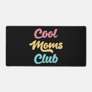 Coole Mamas Club II Schreibtischunterlage