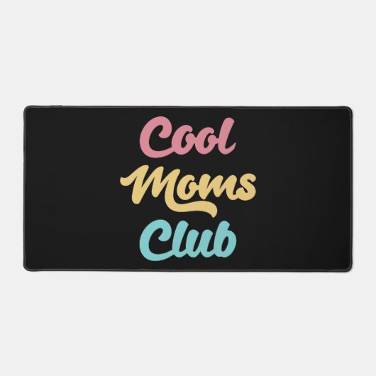 Coole Mamas Club II Schreibtischunterlage (Vorderseite)