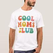 Coole Mamas Club Retro Shirt, Beste Mama Geschenk T-Shirt (Vorderseite)