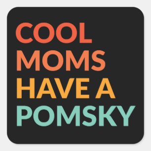 Coole Mamas haben Pomsky Dog Pride Geschenke Quadratischer Aufkleber