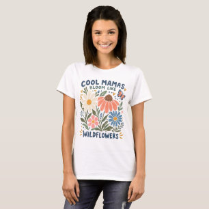 Coole Mamas Wildblumen-Blumen-Mutter Natur T-Shirt