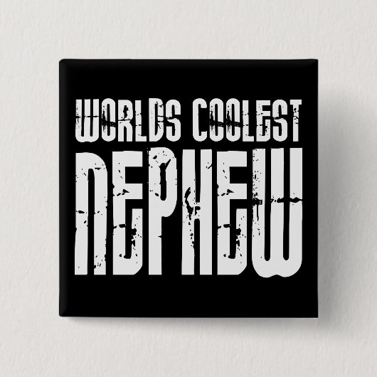 Coole moderne städtische Neffeen: Weltcoolster Button (Vorderseite)