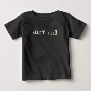 Coole Motivierend Einstellung Typografie bleibe Baby T-shirt