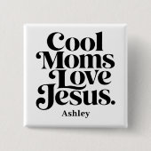 Coole Mütter lieben Jesus Button (Vorderseite)