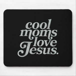 Coole Mütter lieben Jesus christliche Mama Mami gl Mousepad