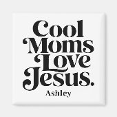 Coole Mütter lieben Jesus Magnet (Vorne)