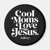 Coole Mütter lieben Jesus Magnet (Vorne)