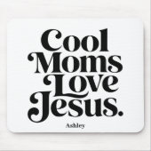 Coole Mütter lieben Jesus Mousepad (Vorne)