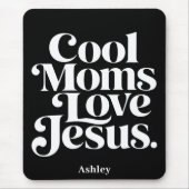 Coole Mütter lieben Jesus Mousepad (Vorne)