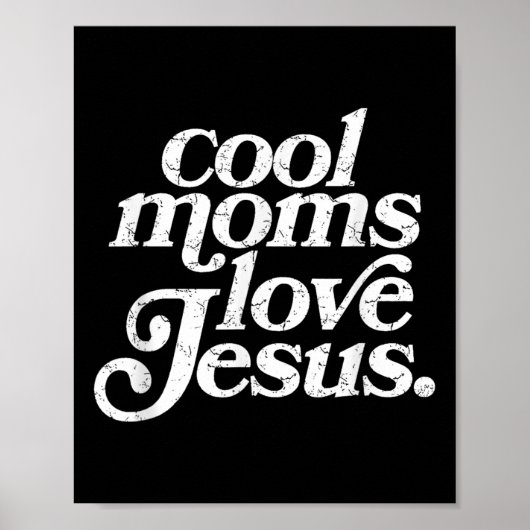 Coole Mütter lieben Jesus Poster (Vorne)