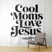 Coole Mütter lieben Jesus Wandteppich (Beispiel)
