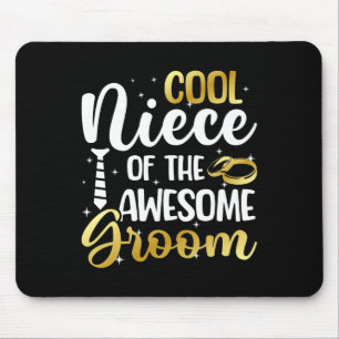 Coole Nichte des Groom-Niece Mousepad