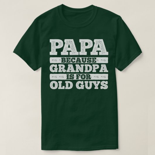 Coole Opa Art for Men Großvater Papa Paradies F T-Shirt (Design vorne)