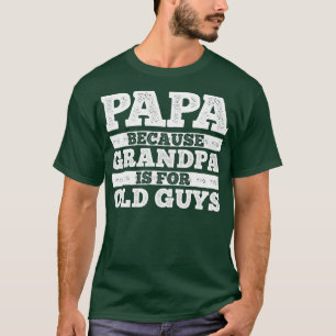 Coole Opa Art for Men Großvater Papa Paradies F T-Shirt