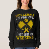 Coole Pickleball-Kunst für Männer Frauen Sweatshirt (Vorderseite)