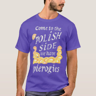 Coole polnische Seite Pierogies Funny Pierogi Food T-Shirt
