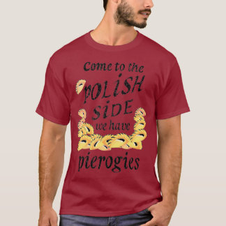 Coole polnische Seite Pierogies Funny Pierogi Food T-Shirt