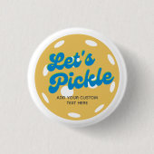 Coole Retro-Pickleball Let's Pickle Personalisiert Button (Vorderseite)