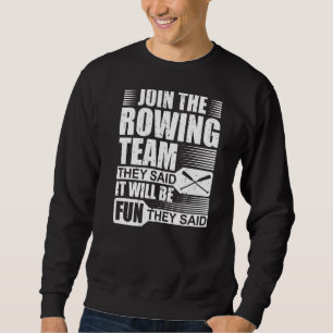 Coole Ruderschaft, die sich dem Ruderteam anschlos Sweatshirt