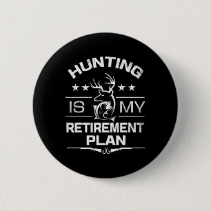 Coole Ruhestjagd ist mein Ruhestandsplan Fischen Button