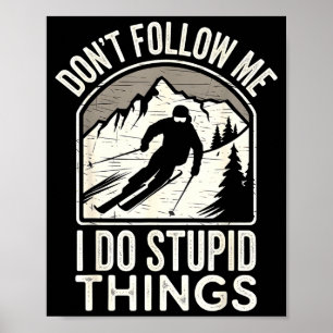 Coole Ski-Freestyle-witzige Sprüche Wintersport Sk Poster