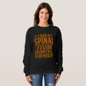 Coole Skoliose Spinale Fusion Back Operation Erhol Sweatshirt (Vorne ganz)