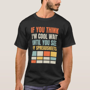 Coole Tabellenkalkulationen Versicherungsmathema T-Shirt