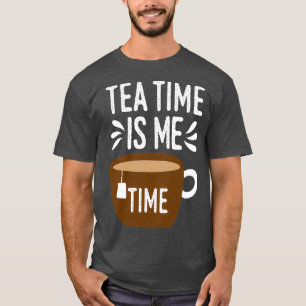 Coole Teezeit ist meine Zeit Tee Party Liebhaber G