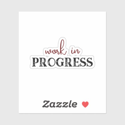 Coole Trendarbeit in Progress Aufkleber (Blatt)
