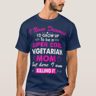 Coole vegetarische Mama Niedlich T-Shirt