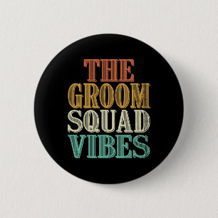 Coole Vintage Retro-Tour der Groom Squad Vibes Bac Button