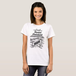 Coole Zahnarzthelfer-fantastische Mama T-Shirt