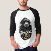 Cooler Affe mit Sonnenbrille T-Shirt | Zu cool für (Vorderseite)