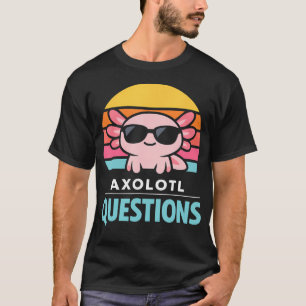 Cooler Axolotl mit Sonnenbrille fragt T-Shirt