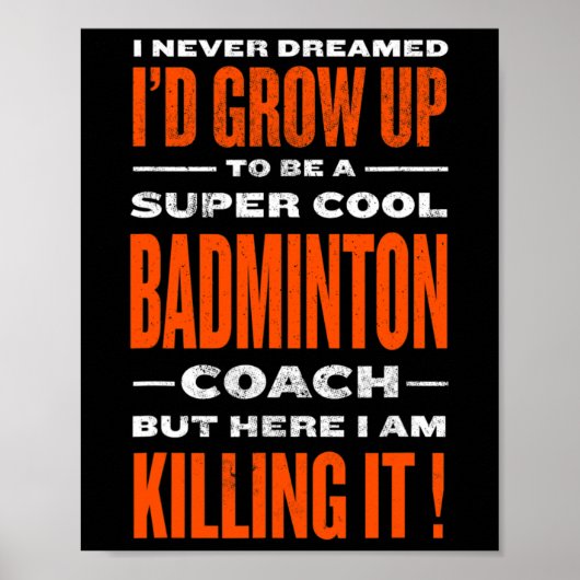 Cooler Badminton Coach Funny Badminton Player Spaß Poster (Vorne)