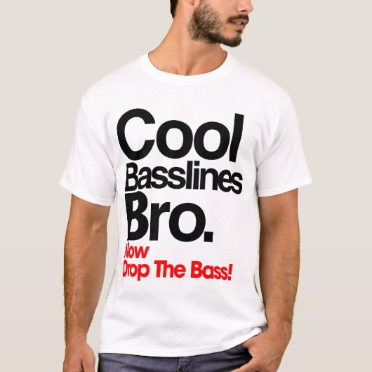 Cooler Basslines Bro T - Shirt (Vorderseite)